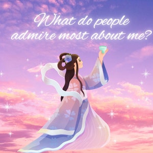 Cosa le persone ammirano di più di me? / Lettura psichica