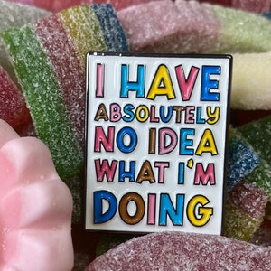 Funny Feminist Enpowering Motivational Pin - Feminist Pin - Hard Enamel - Enamel Pin - Brooch - Pin Badge