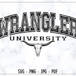Wrangler University SVG, Wrangler University PNG, Wrangler SVG, Wrangler University Shirt, Trendy Svg, Bull Skull, Country Western Vibes