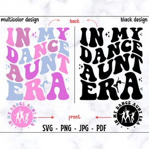 In meiner Tanz Tante Ära SVG-PNG, Tanz Tante SVG, Tante SVG, Tante Shirt SVG, Retro Tante SVG, Tante Leben SVG, Tanz Shirt, lustige Tante ShirtSvg