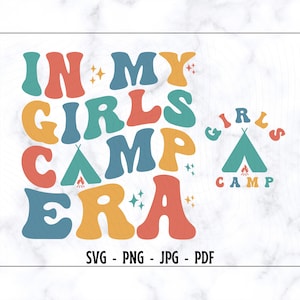En mi era de campamento de niñas SVG-PNG, Campamento Svg, Camisa de campamento de niñas Svg, Amante del campamento Svg, Camping Svg, Camisa de camping de verano Svg, Camping Squad Svg