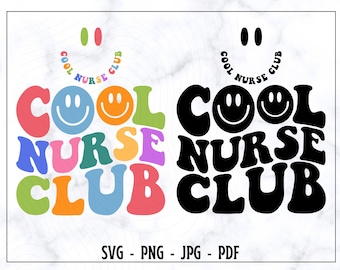Cool Nurse Club SVG, Cool Nurse Club PNG, Nurse Shirt Svg, Retro Nurse Svg, Nursing Student Svg, Nurse Life Svg, Funny Nurse, Digital Svg