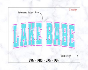 Lake Babe SVG-PNG, Retro Lake Babe Svg, Lake Babe Shirt Svg, Summer Svg, Summer Shirt Svg, Distressed Lake Babe Svg, Lake Life Svg, Beach