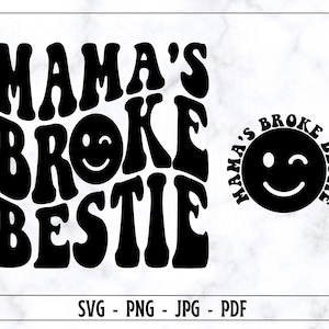 Mama's Broke Bestie SVG, Mama's Broke Bestie PNG, Kids Shirt Svg, Funny Kids Shirt Svg, Peuter Svg, bestand met digitale cut
