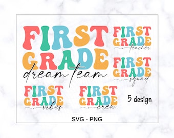 First Grade Bundle SVG-PNG, First Grade Dream Team Svg, First Grade Vibes Svg, First Grade Teacher Svg, First Grade Squad, First Grade Crew