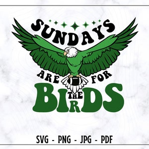 Sonntag sind für die Vögel SVG PNG, Sonntag sind für die Vögel Shirt, Es ist A Philly Thing, Philadelphia Football, Adler, png