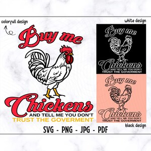 Kaufe mir Hühner und sag mir, dass du der Regierung nicht vertraust, lustiges Huhn Shirt svg, trendige westliche svg, trendige Shirt svg, lustiges Shirt