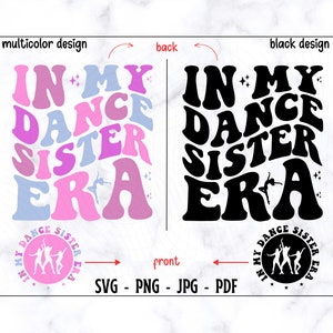 In meiner Tanz Schwester Era SVG-PNG, Tanz Schwester SVG, Schwester SVG, Schwester Shirt SVG, Lustige Schwester SVG, Tanz SVG, Coole Schwester Shirt SVG, Schwester