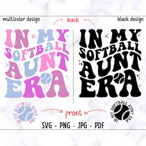 In meiner Softball Tante Ära SVG-PNG, Softball Tante SVG, Tante SVG, Tante Shirt svg, Softball Liebhaber svg, lustige Tante Shirt svg, coole Tante Shirt sv