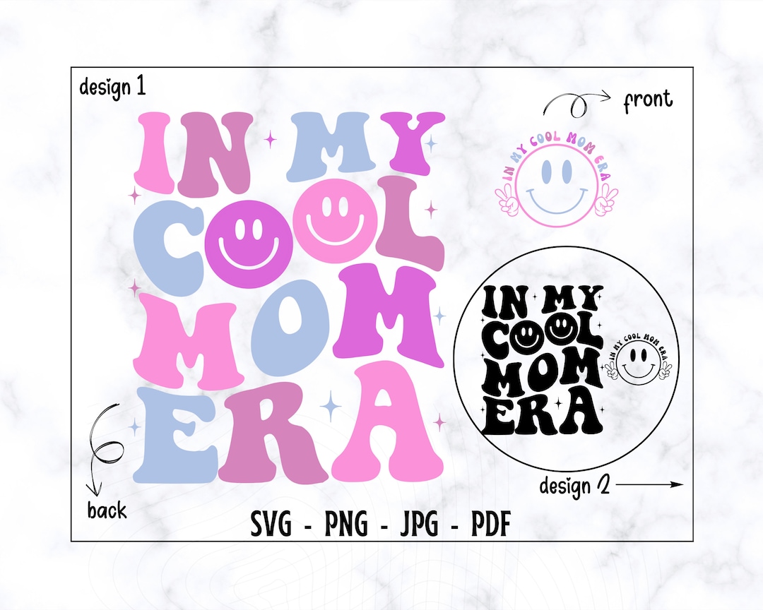In My Cool Mom Era SVG-PNG, Cool Mom Era SVG, Mom Svg, Mom Shirt Svg ...