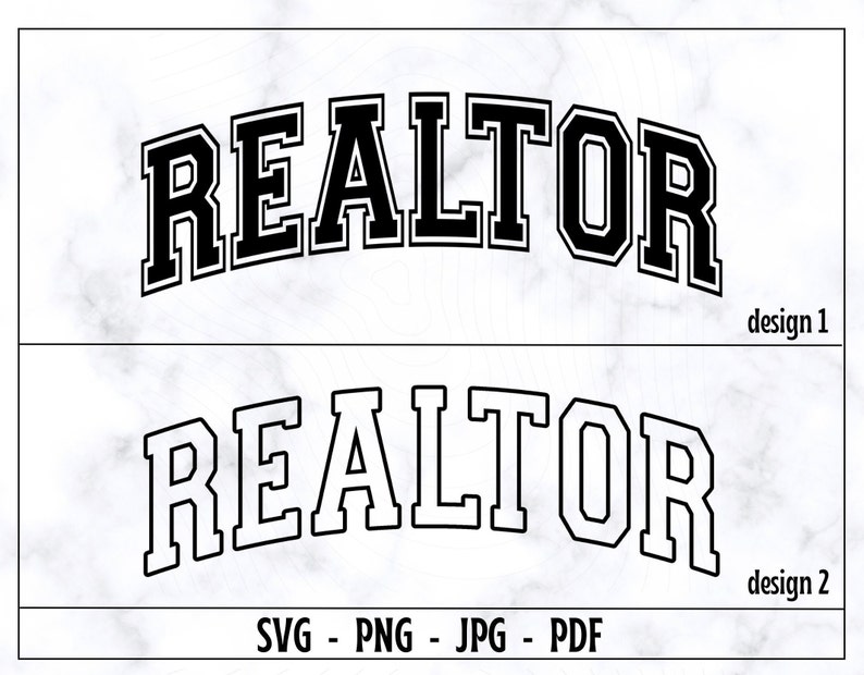 Peut inclure: Deux designs du mot "REALTOR" dans une police de caract&egrave;res de style universitaire noir et blanc. Le premier design est noir avec un contour blanc. Le deuxi&egrave;me design est blanc avec un contour noir. Les deux designs sont en arc. Le texte en bas de l'image indique "SVG - PNG - JPG - PDF".