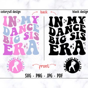 In meinem Tanz Big Sis Era SVG-PNG, Tanz Big Sis SVG, Tanz SVG, Schwester SVG, Retro Dance Shirt SVG, Tanzliebhaber SVG, Big Sis SVG, lustiges Design