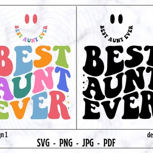Beste Tante Ever SVG, Beste Tante Ever PNG, Beste Tante Ever Shirtkombination