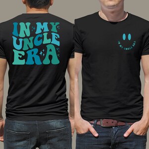 In My Uncle Era SVG-PNG, Uncle SVG, Uncle Shir Svg, Funny Uncle Shirt ...