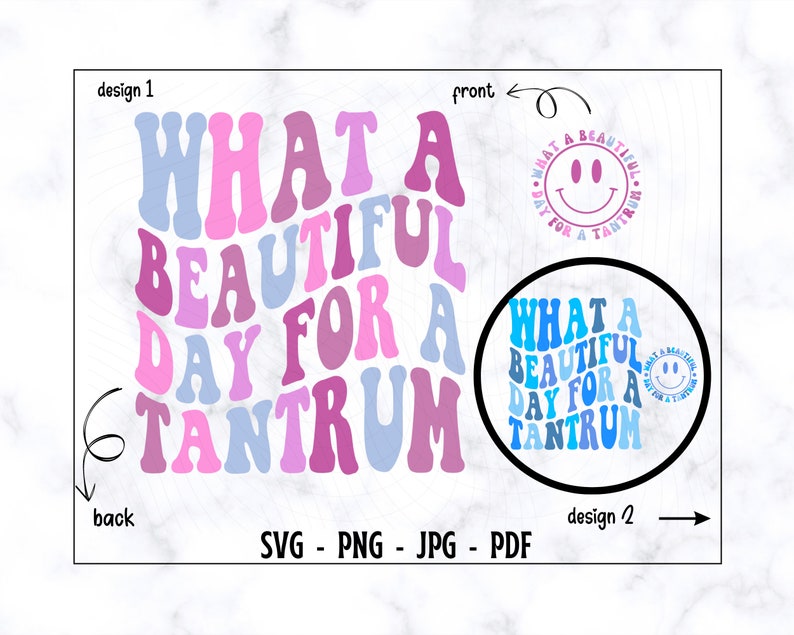 May include: Two designs for a round sticker with the text "What a beautiful day for a tantrum" in a colorful retro font. The text is in a circle with a smiley face in the center. The text is in blue, pink, and light blue. The smiley face is yellow with black eyes and a black mouth.