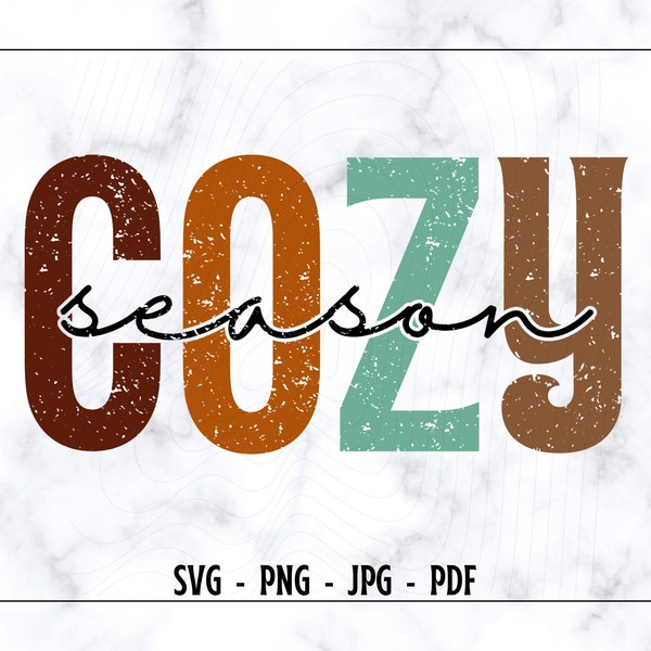 Cozy Season SVG, Cozy Sublimation Desingn, Thanksgiving SVG, Fall Sublimation Design, Fall svg, Files For Cricut, Popular Saying, Trendy SVG