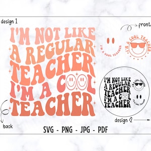 Eu não sou como um professor comum, eu sou um professor legal SVG-PNG, Professor SVG, Camiseta de professor SVG, Professor retrô SVG, Camiseta do dia do professor SVG, Ensine