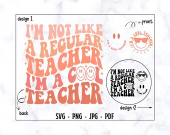 I'm Not Like A Regular Teacher I'm A Cool Teacher SVG-PNG, Teacher Svg, Teacher Shirt Svg, Retro Teacher Svg, Teachers Day Shirt Svg, Teach