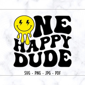 One Happy Dude SVG-PNG, Dude Svg, Dude Birthday Svg, Birthday Shirt Svg, Toddler Shirt Svg, Birthday One Svg, Party Shirt Svg, Retro Svg
