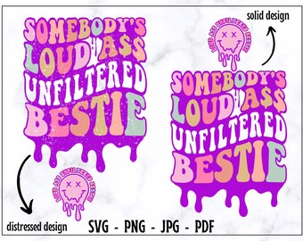 Somebody’s Loud Ass Unfiltered Bestie Grey Tee