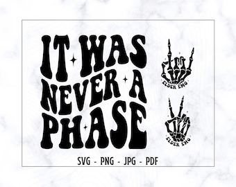 It Was Never A Phase SVG-PNG, Elder Emo Svg, Millenial Svg, Emo Mom Shirt Svg, Emo Night Svg, Trendy Svg Retro Svg, Popular Shirt Svg