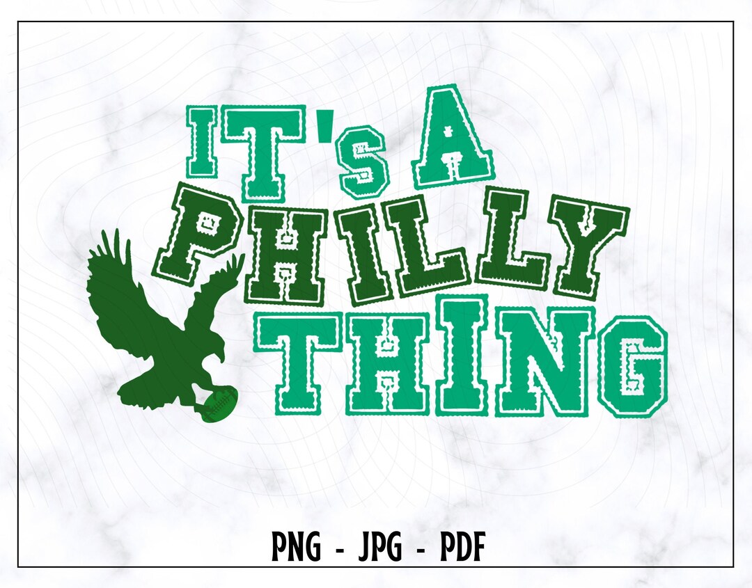 It's A Philly Thing PNG, It's A Philly Thing Shirt, Philadelphia ...
