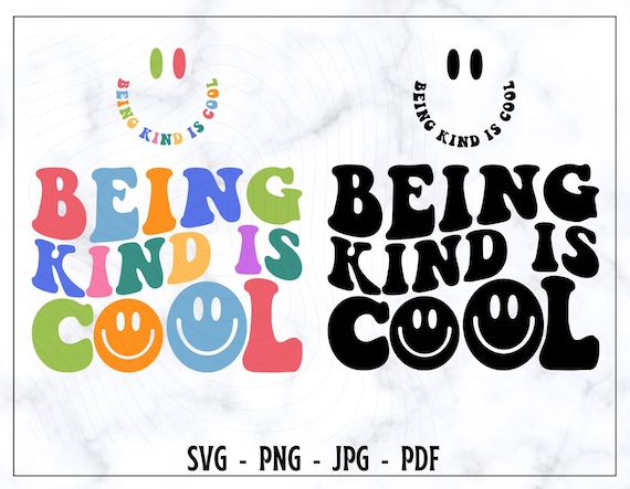 Being Kind İs Cool SVG, Being Kind İs Cool PNG, Be Kind SVG, Be Kind Shirt Svg, Positive Svg, Motivational Svg, Wavy Text Svg, Digital File