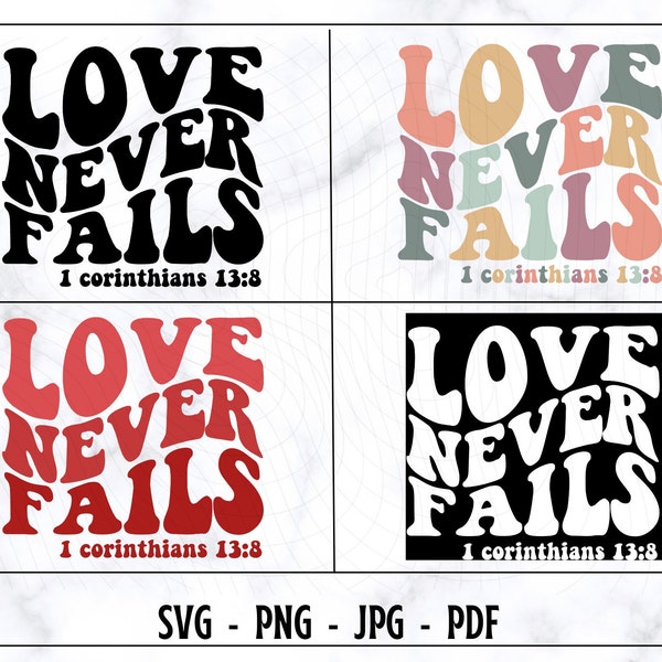 Liebe versagt nie SVG, Liebe versagt nie PNG, Liebe nie Versagen Shirt, lustige Liebe SVG, Valentine svg, liebe dich svg, wellig gestapelt svg, Digitaldatei