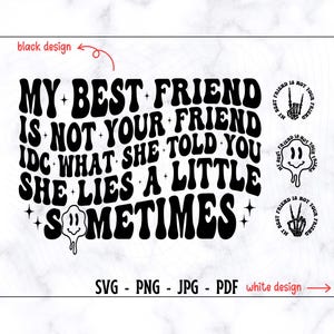 Meu Melhor Amigo Não É Seu Amigo SVG-PNG, Engraçado Svg, Engraçado Melhor Amigo Svg, Humor Adulto Svg, Citação Engraçada Svg, Melhor Amigo Svg, Snarky Svg
