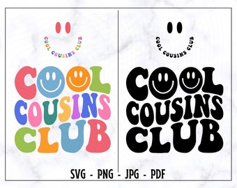 Cool Cousıns Club SVG, Cool Cousıns Club PNG, Cousıns SVG, Cousın Shirt Svg, Funny Cousın Shirt Svg, Trendy Cousın Shirt Svg, Trendy Svg