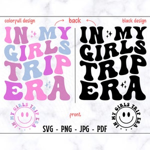 In My Girls Trip Era SVG-PNG, Mädchen Trip svg, Mädchen Shirt svg, lustiges Mädchen svg, Trip svg, Trip Lover svg, Mädchenleben svg, Retro Mädchen svg, Mädchen