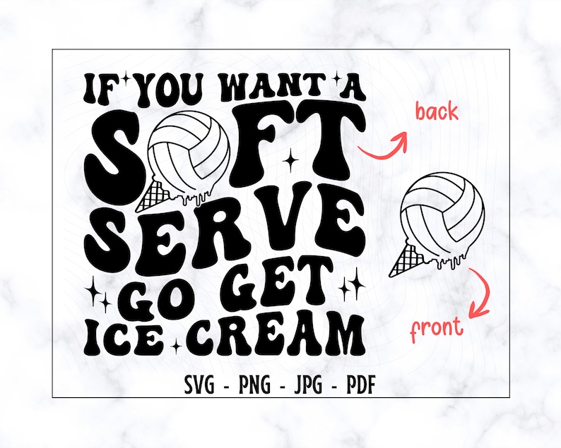 Puede incluir: Dise&ntilde;o gr&aacute;fico en blanco y negro con el texto "If you want a soft serve go get ice cream". El gr&aacute;fico presenta una pelota de voleibol en un cono de helado.