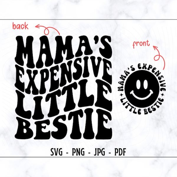 Mama's Expensive Little Bestie SVG,PNG, Kids Shirt SVG, Kid Svg, Trendy Girls Svg, Mama's Svg, Little Bestie Svg, Digital Cut File