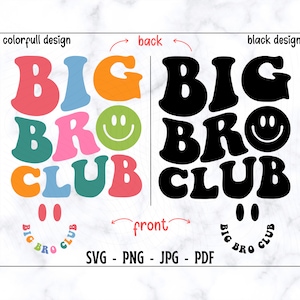 Big Bro Club SVG-PNG, Bro chemise Svg, Svg rétro grand frère, Svg chemise drôle de frère, Svg chemise grand frère pour tout-petits, Svg pour tout-petits, Cool Bro