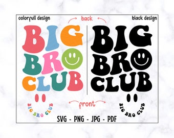 Big Bro Club SVG-PNG, Bro Shirt Svg, Retro Big Brother Svg, Funny Brother Shirt Svg, Big Bro Toddler Shirt Svg, Toddlerhood Svg, Cool Bro