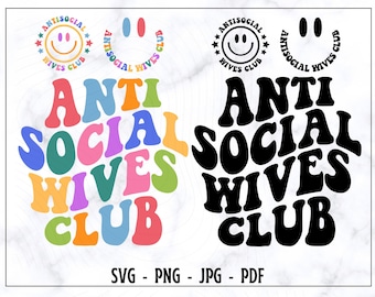 Antisozialer Frauenclub SVG, antisozialer Frauenclub PNG, antisoziales Frauenhemd, Frauen Svg, Frauen Png, trendige Frauen Svg, Frauen Svg