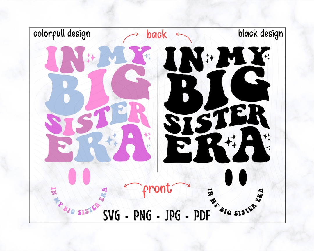 In My Big Sister Era SVG-PNG, Big Sister Svg, Sister Svg, Big Sister