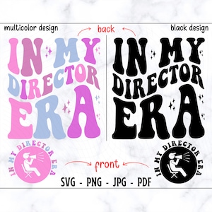 In My Director Era SVG-PNG, Director Svg, Director Shirt Svg, Funny Director Shirt Svg, Trendy Svg, Popular Svg, Digital File