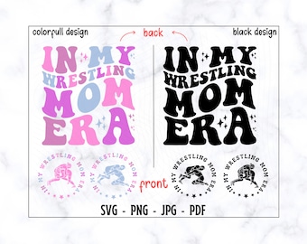 In My Wrestling Mom Era SVG-PNG, Wrestling Mom SVG, Mom Svg, Mom Shirt Svg, Funny Mom Shirt Svg, Wrestling Svg, Wrestling Mama Svg, Mom Life
