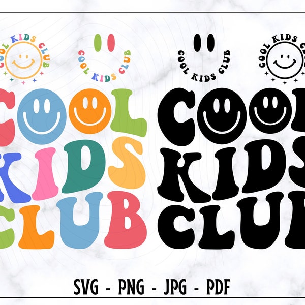 Cool Kids Club SVG, Cool Kids Club PNG, Coll Kids Club Shirt Svg, Kids Svg, Kids Shirt Svg, Kiddo Svg, Todlerhood Svg, Todlerhood Shirt Svg