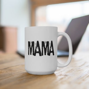 Distorted Text Mama Gift: Trendy 15 oz Ceramic Coffee Cup for Mom