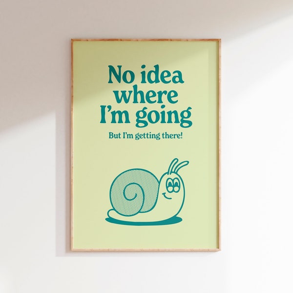 Retro Snail Poster Print, Positive Quote Digital Download Art, Printable Retro Artwork, Dorm Room Decor, Downloadable Wall Art, Teal Prints