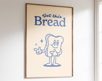 Get This Bread, Retro Design Wall Art, Downloadable Art, Wall Decor, Large Printable Art, Printable Wall Art Retro, Illustration Poster