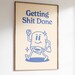 Getting Shit Done Print, Retro Motivation Print, Downloadable Art, Wall ...
