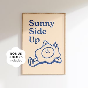 Sunny Side Up Printable Wall Art, Funny Egg Character Poster for Retro Kitchen, Cute Breakfast Quote Art for Café or Apartment Décor