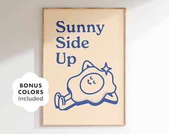 Sunny Side Up Printable Wall Art, Funny Egg Character Poster for Retro Kitchen, Cute Breakfast Quote Art for Café or Apartment Décor