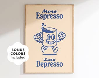 Lustige Kaffee Wand Kunst druckbare, mehr Espresso weniger Depresso Poster für Küche oder Büro, blau Retro Zitat Druck digitaler Download
