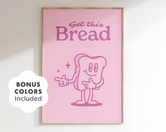 Lámina decorativa rosa retro "Consigue este pan", arte divertido para la cocina (descarga digital)