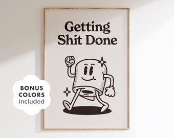 Retro Getting Shit Done Print, Funny Office Decor (Digital Download)