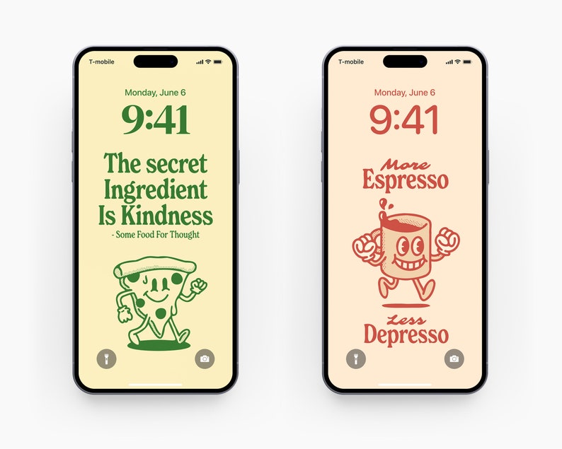 May include: Two iPhone mockups with different phone wallpapers. The left phone has a green pizza slice cartoon character with the text "The secret Ingredient Is Kindness - Some Food For Thought". The right phone has a red cartoon coffee cup character with the text "More Espresso Less Depresso".